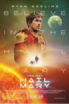 “Project Hail Mary,” directed by Phil Lord and Christopher Miller, and performances by Ryan Gosling, Columbia Pictures, 20 Mar. 2026. Promotional poster.